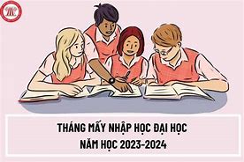 Bao Giờ Nhập Học 2024